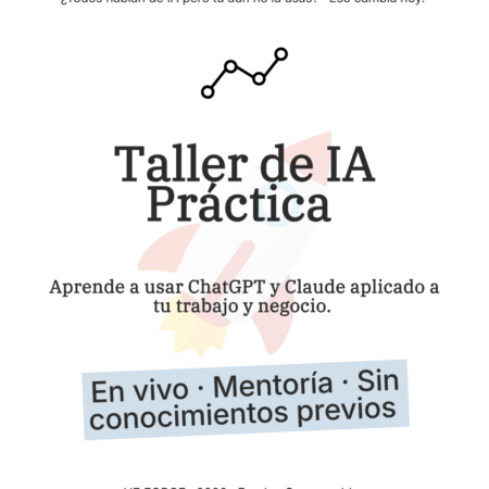 Taller de IA Práctica para el Trabajo y los Negocios